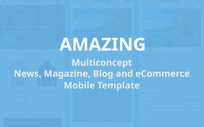 Amazing - Multiconcept News, Magazine, Blog and eCommerce Mobile Template